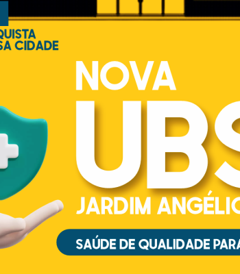 INICIARAM-SE AS OBRAS DA NOVA UNIDADE BÁSICA DE SAÚDE NO JARDIM ANGÉLICA
