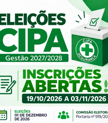 ABERTAS AS INSCRIÇÕES 2026 PARA A CIPA – COMISSÃO INTERNA DE PREVENÇÃO DE ACIDENTES