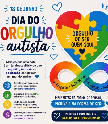 EM TEMPO: DIA DO ORGULHO AUTISTA - RESPEITO, INCLUSÃO E VALORIZAÇÃO DAS DIFERENÇAS