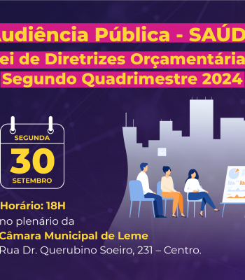 FUNDO MUNICIPAL DE SAÚDE DE LEME INFORMA SOBRE AUDIÊNCIA PÚBLICA - 30 de setembro de 2024