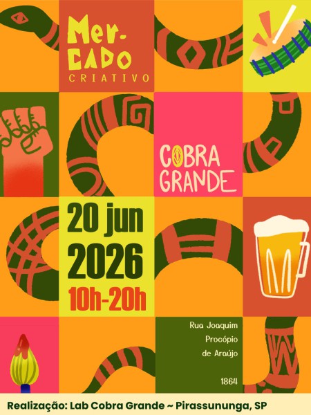 EM PIRASSUNUNGA: LAB COBRA GRANDE REALIZA MERCADO CRIATIVO COM PROGRAMAÇÃO CULTURAL GRATUITA EM PIRASSUNUNGA