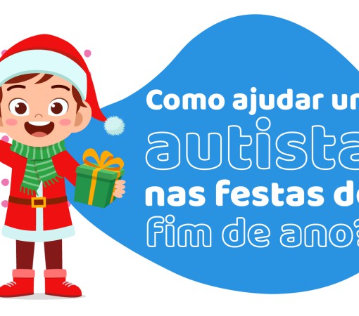 Como ajudar um autista durante as festas de final de ano?}