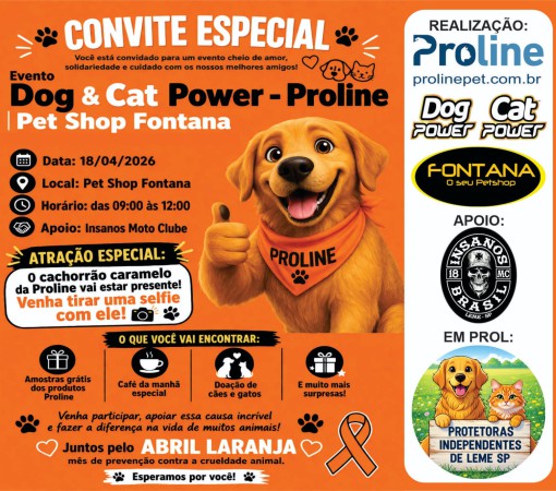 EVENTO DOG & CAT POWER - PROLINE NO PET SHOP FONTANA EM PROL DAS PROTETORAS INDEPENDENTES DE LEME}