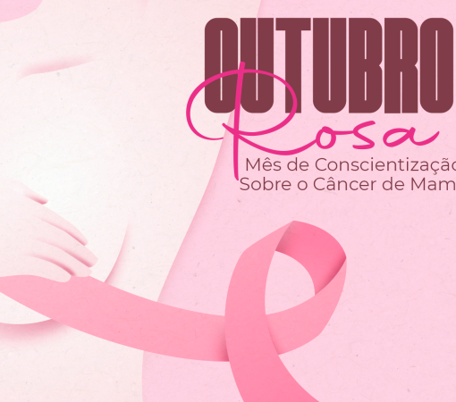 Outubro Rosa – Mês de Conscientização Sobre o Câncer de Mama}