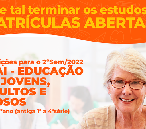 Matrículas abertas para o 2º Semestre da EJAI – 2022}