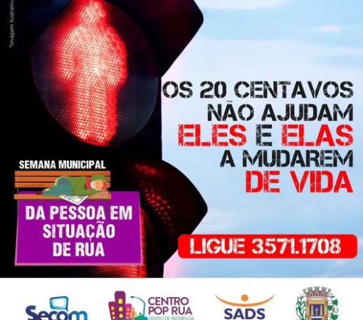 Semana Municipal da Pessoa em Situação de Rua - Não dê esmola, dê oportunidade}