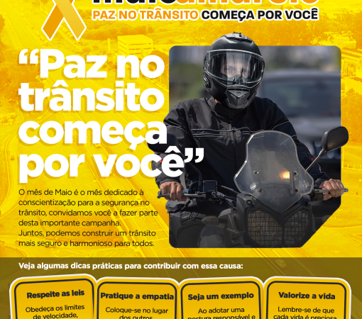 MAIO AMARELO – MÊS DE CONSCIENTIZAÇÃO DA REDUÇÃO DE ACIDENTES NO TRÂNSITO - 2024}