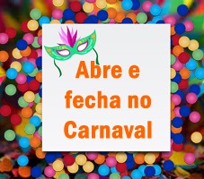 Carnaval 2023 - Confira o que abre e fecha}