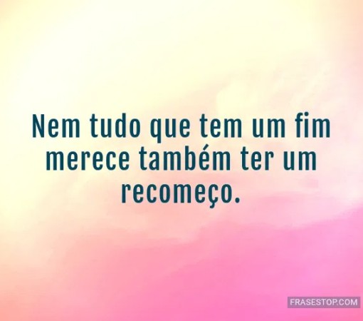 MOMENTO REFLEXÃO: QUANDO O FIM É TAMBÉM UM RECOMEÇO}