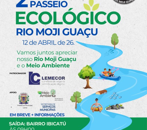 2º PASSEIO ECOLÓGICO PELO RIO MOJI GUAÇU PROMOVE CONSCIÊNCIA AMBIENTAL – 12 DE ABRIL DE 2026}