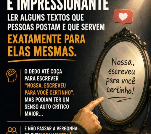 SENSO CRÍTICO É IMPORTANTE… MAS O AUTOCRÍTICO DEVERIA VIR PRIMEIRO.}
