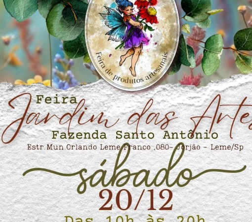 FEIRA JARDIM DAS ARTES CHEGA À SUA 3ª EDIÇÃO E SE CONSOLIDA COMO TRADIÇÃO NA FAZENDA SANTO ANTÔNIO (JORJÃO) EM LEME}