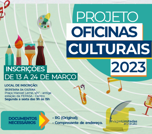 Inscrições para o Projeto – Oficinas Culturais 2023}