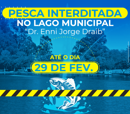 PESCA NO LAGO MUNICIPAL FICARÁ INTERDITADA ATÉ 29 DE FEVEREIRO DE 2024}