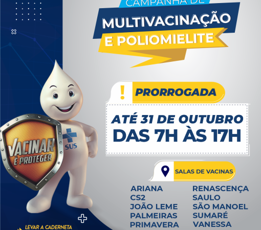 Prorrogação da Campanha Multivacinação e Poliomielite}