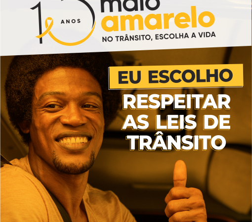 Maio Amarelo – Campanha de conscientização da redução de acidentes no Trânsito}