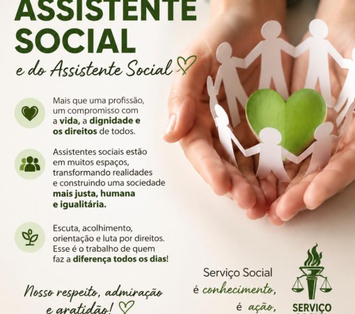 ASSISTENTES SOCIAIS - O SERVIÇO SOCIAL FAZ A DIFERENÇA DIARIAMENTE}