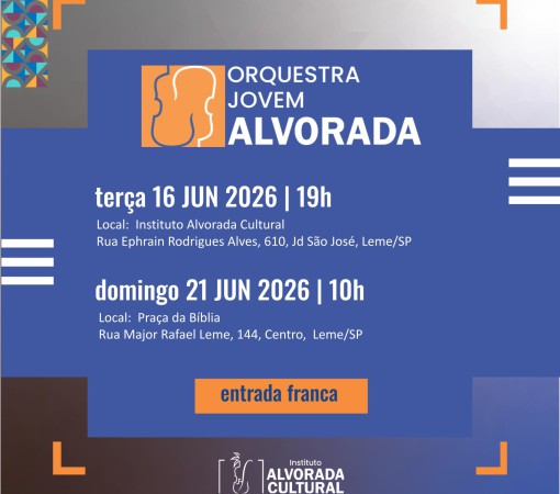 ORQUESTRA JOVEM ALVORADA  CONVIDA A COMUNIDADE PARA CONCERTOS ESPECIAIS NOS DIAS 16 E 21 DE JUNHO DE 2026}