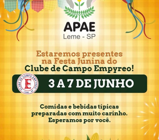 APAE PARTICIPARÁ DA TRADICIONAL FESTA JUNINA DO CLUBE DE CAMPO EMPYREO DE 03 A 07 DE JUNHO DE 2026}