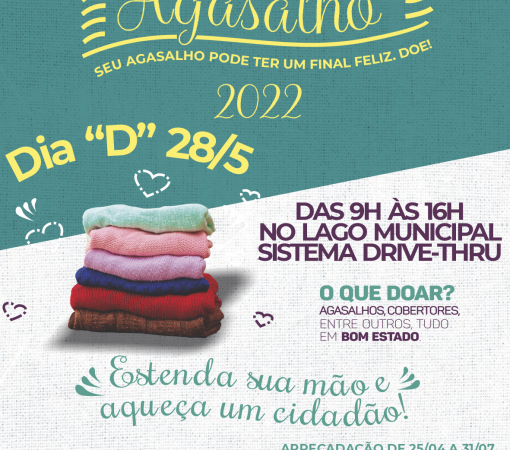 Campanha do Agasalho 2022 -Dia “D” de arrecadação acontece dia 28 de Maio, no Lago Municipal}