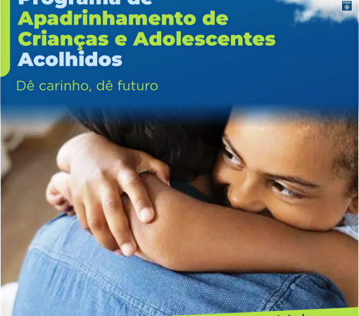 INICIATIVA DO PODER JUDICIÁRIO: PROGRAMA DE APADRINHAMENTO OFERECE NOVAS FORMAS DE APOIO A CRIANÇAS E ADOLESCENTES ACOLHIDOS EM LEME}