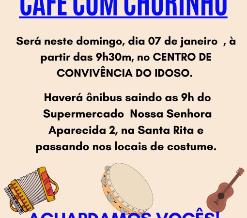 CAFÉ COM CHORINHO}