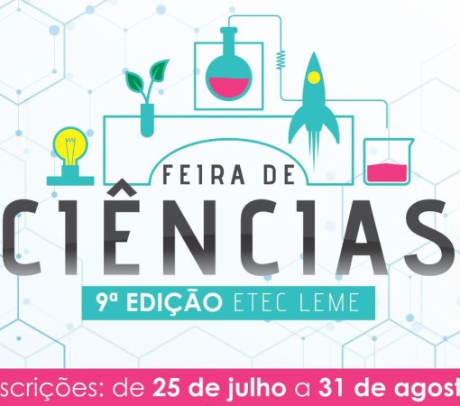 Inscrições abertas para a 9ª Feira de Ciências da ETEC “DEP. SALIM SEDEH”}