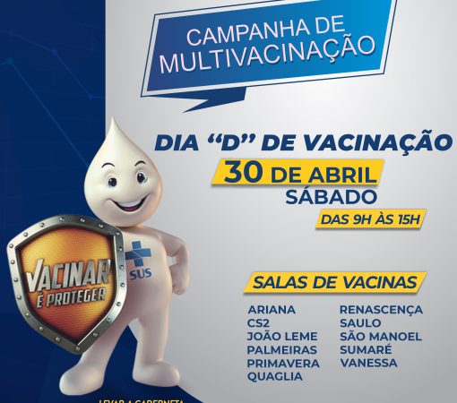 Dia “D” de multivacinação infantil acontece neste sábado, dia 30 de Abril.}