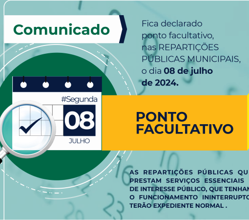 ATENÇÃO: DECRETADO NAS REPARTIÇÕES PÚBLICAS MUNICIPAIS, PONTO FACULTATIVO NO DIA 08 DE JULHO - SEGUNDA-FEIRA}