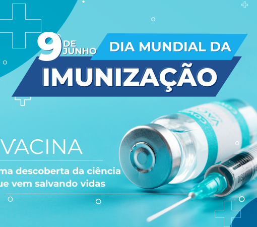 Dia Mundial da Imunização – 09 de Junho}