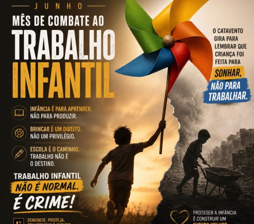 JUNHO É O MÊS DE COMBATE AO TRABALHO INFANTIL}