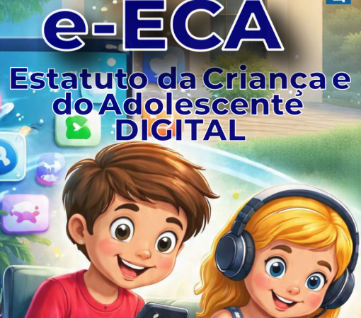 ECA DIGITAL FORTALECE PROTEÇÃO DE CRIANÇAS E ADOLESCENTES NO AMBIENTE ONLINE}
