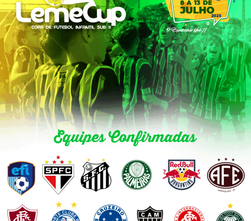 CONFIRMADAS AS EQUIPES PARTICIPANTES DA 6ª EDIÇÃO DA LEMECUP DE FUTEBOL INFANTIL}