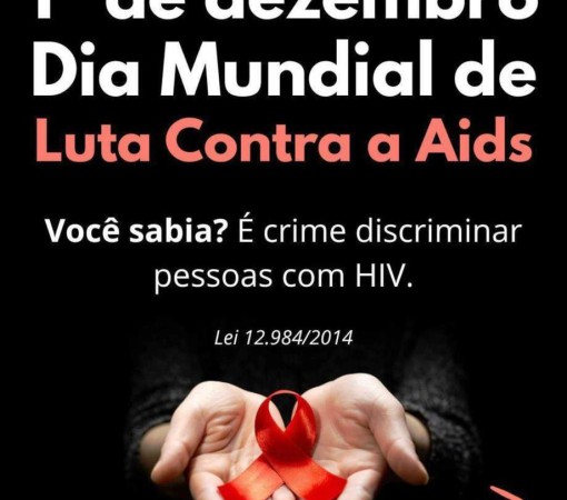 EM TEMPO: DIA MUNDIAL DE LUTA CONTRA A AIDS — 1º DE DEZEMBRO}