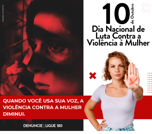 Dia Nacional da Luta Contra a Violência à Mulher – 10 de outubro}