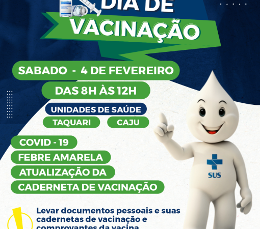 Vacinação nos bairros Taquari e Caju}