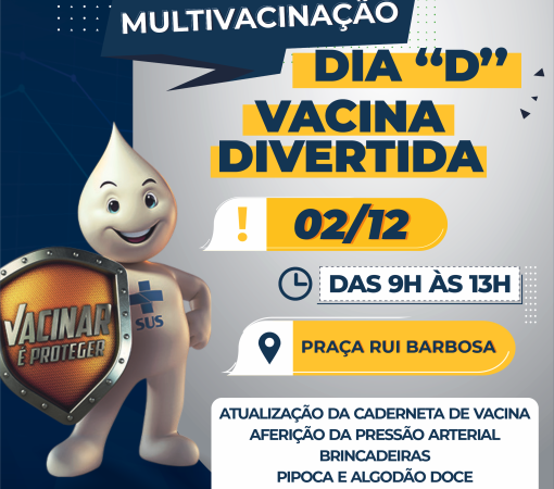 Campanha de Multivacinação 2023 - Dia “D” acontece no dia 02 de Dezembro}