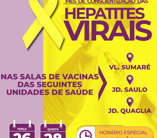 Julho Amarelo – Mês da Luta Contra Hepatites Virais – 3 Salas de Vacinas com horário especial}