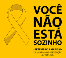 Setembro Amarelo – Mês de Prevenção ao Suicídio - A vida é a melhor escolha}