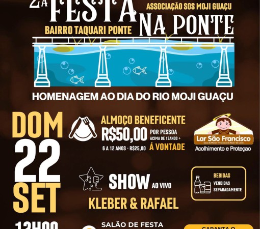 2ª FESTA NA PONTE EM HOMENAGEM AO RIO MOJI GUAÇU}