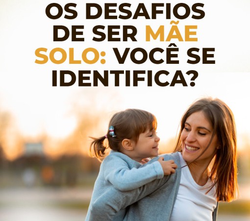 Mãe solo: quais os principais desafios e como lidar com eles}