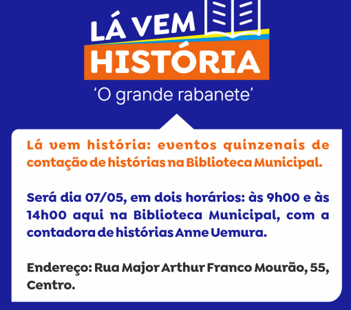 PROJETO “LÁ VEM HISTÓRIA” NA BIBLIOTECA MUNICIPAL NO DIA 07 DE MAIO}