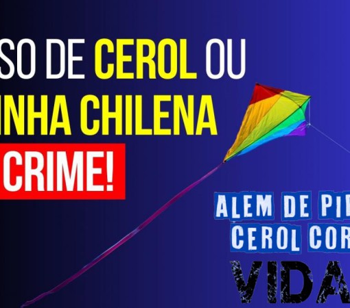 USO DE CEROL E LINHA CHILENA É CRIME}