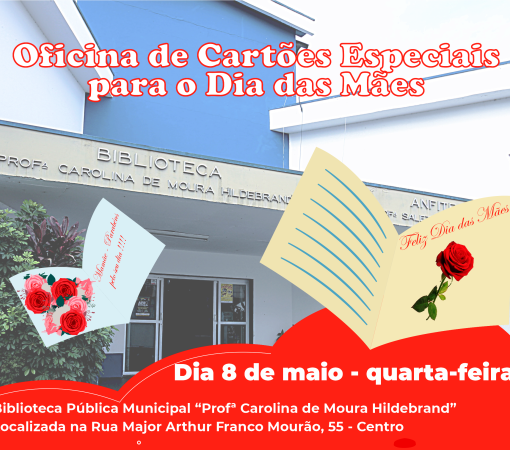 OFICINA DE CONFECÇÃO DE CARTÕES DIA DAS MÃES}