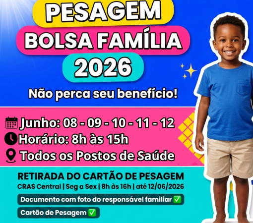 ATENÇÃO PARA AS DATAS DO MÊ DE JUNHO/2026 - BENEFICIÁRIOS DO BOLSA FAMÍLIA DEVEM RETIRAR O CARTÃO DE PESAGEM E MANTER DADOS ATUALIZADOS}