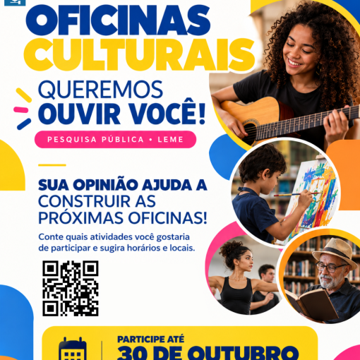 CULTURA ABRE PESQUISA PARA OUVIR A POPULAÇÃO SOBRE AS OFICINAS CULTURAIS DE LEME}