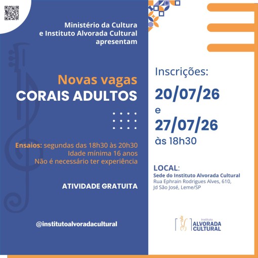 INSTITUTO ALVORADA CULTURAL ABRE NOVAS VAGAS PARA CORAIS ADULTOS GRATUITOS