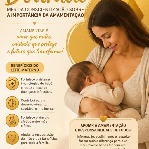 AGOSTO DOURADO - UM MÊS PARA VALORIZAR, AINDA MAIS, A AMAMENTAÇÃO E A VIDA