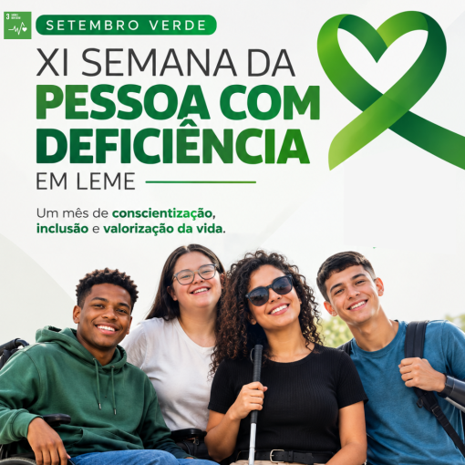 SETEMBRO VERDE – XI SEMANA DA PESSOA COM DEFICIÊNCIA EM LEME}