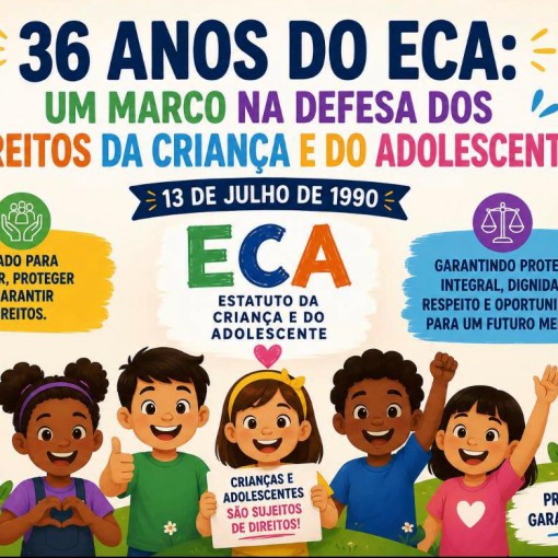 36 ANOS DO ECA - UM MARCO NA DEFESA DOS DIREITOS DA CRIANÇA E DO ADOLESCENTE
